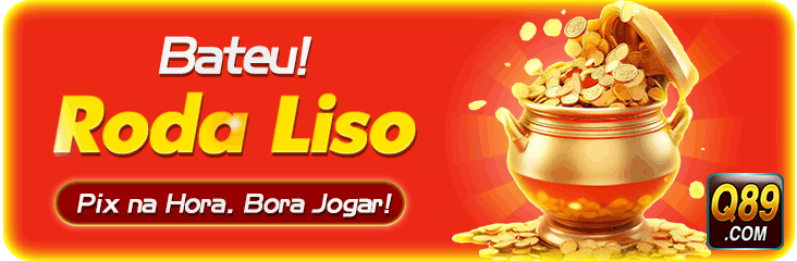 Bateu Roda Liso Pix na Hora. Bora Jogar